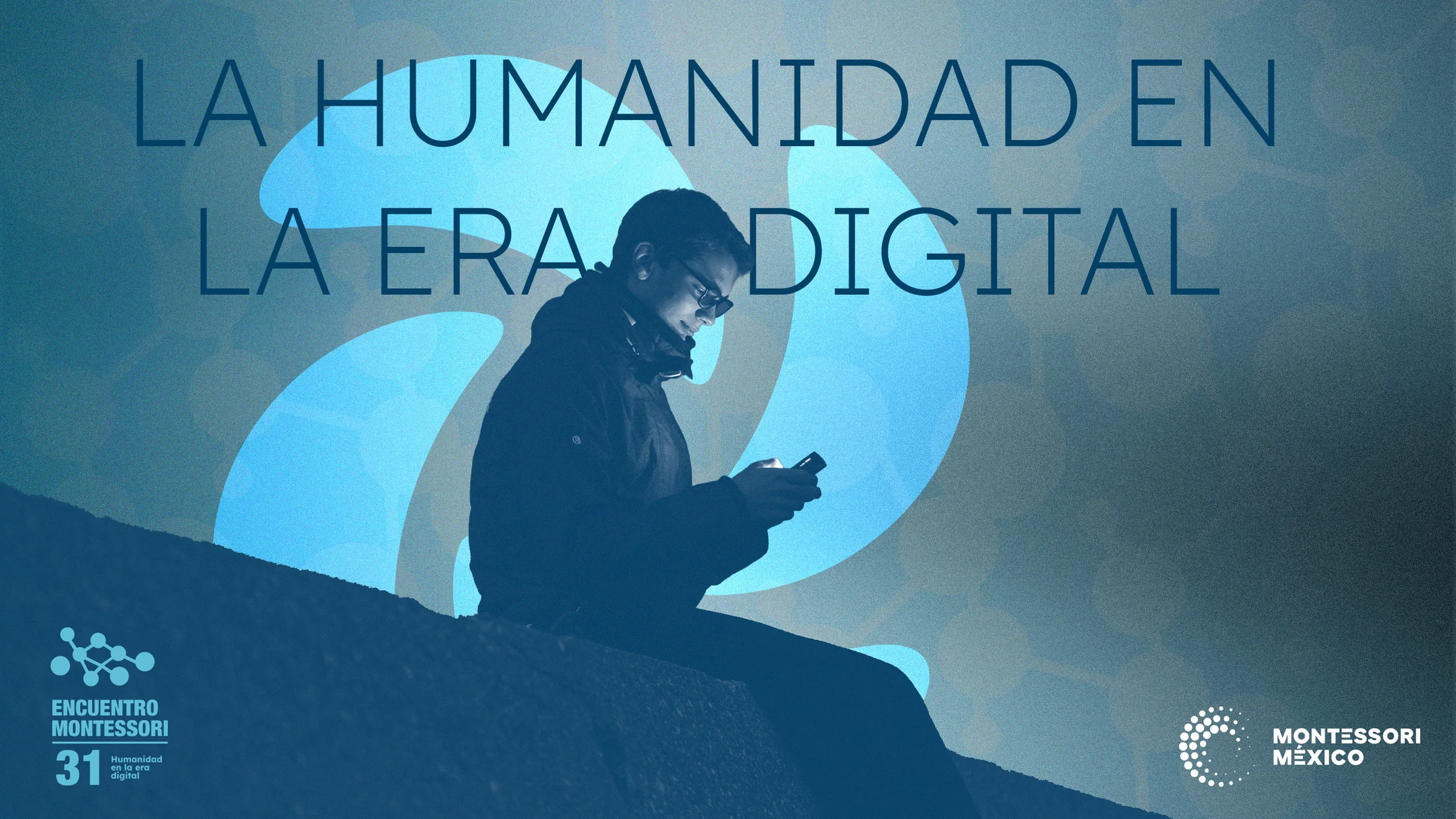 Encuentro Montessori 31 — Humanity in the digital age